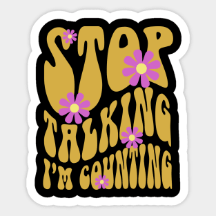 Pharmacy is Groovy Stop Talking I'm Counting Sticker